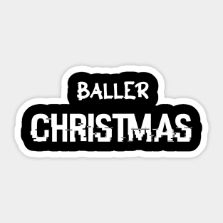 Baller Christmas Sticker